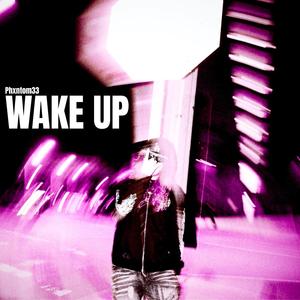 Wake UP (Explicit)