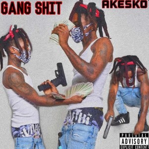 GANG **** (Explicit)