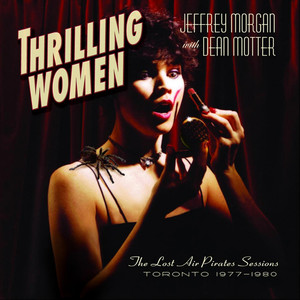 Thrilling Women: The Lost Air Pirates Sessions 1977-1980