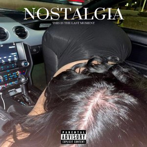 Nostalgia (Explicit)