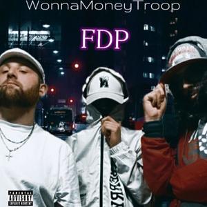 F.D.P. (feat. Sluty Machine, Nobru & Sbrinz0) (Explicit)