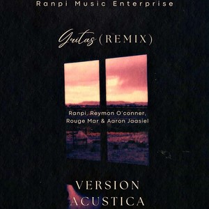 Gritas (Remix) [Version Acustica] [Explicit]