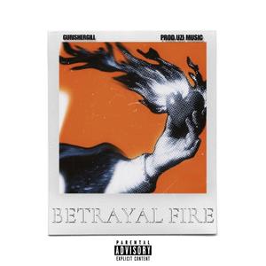 Betrayal Fire (feat. Guri Shergill)