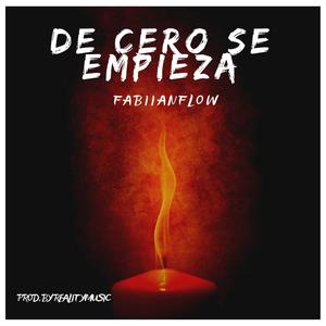 De Cero Se Empieza (Explicit)