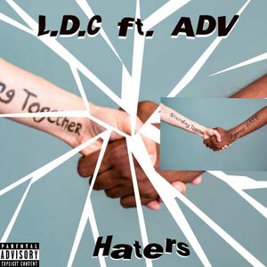 Haters (feat. ADV) (Explicit)