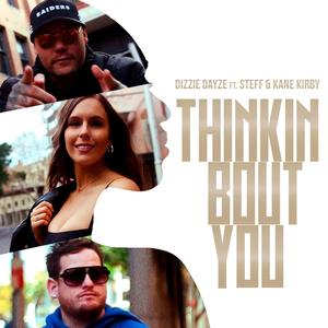 Thinkin Bout You(feat. STEFF & Kane Kirby)