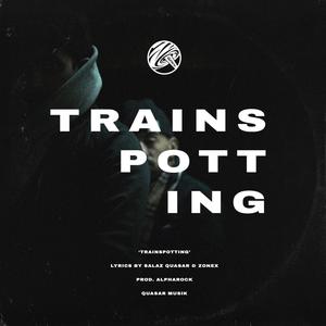 Trainspotting(feat. Zonex)