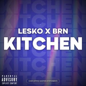 Kitchen (feat. BRN VH) [Explicit]