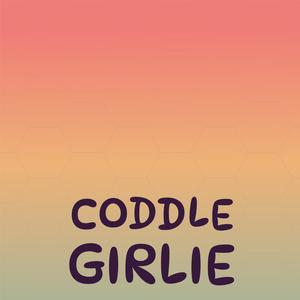 Coddle Girlie