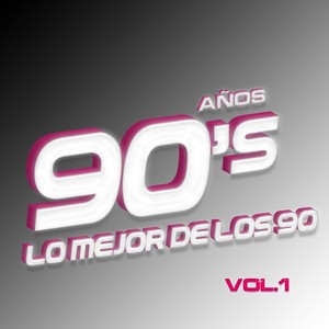 A?Os 90'S Vol.1 - Lo Mejor De Los 90