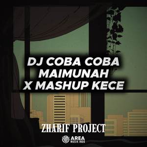 DJ COBA COBA MAIMUNAH X KETCHE