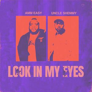 Look In My Eyes (Explicit)