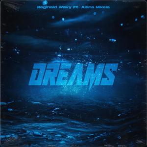 Dreams (feat. AlanaMikela) [Explicit]