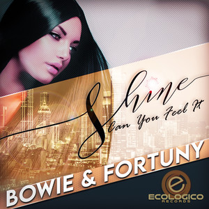 Shine(Can You Feel It) (Original Mix)