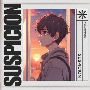 Suspicion