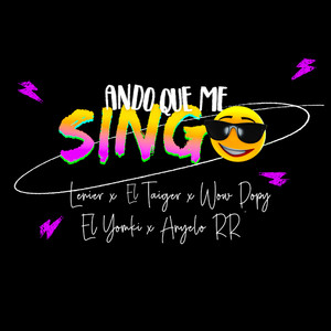 Ando Que Me Singo (Explicit)