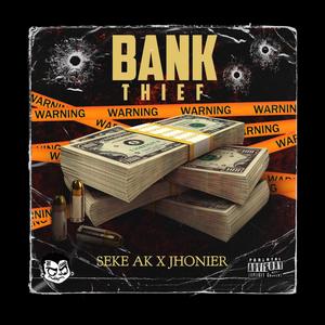 Bank Thief(feat. Jhonier) (Explicit)