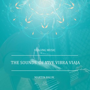 The Sounds of Vive Vibra Viaja