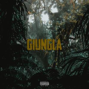 Giungla (feat. Azure TDL & Eli_C) (Explicit)