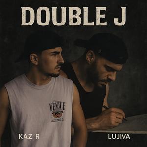 Double J (feat. Lujiva) (Explicit)