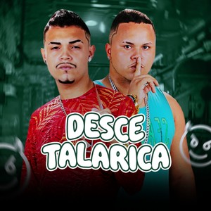 Desce Talarica (Explicit)