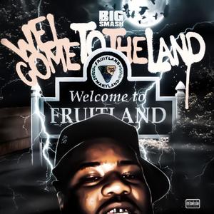 Welcome To The Land (Explicit)