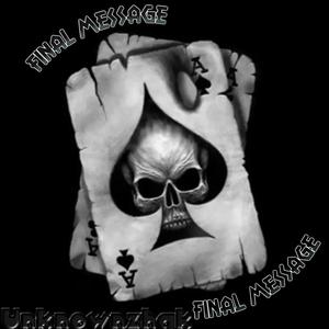 FINAL MESSAGE (Explicit)