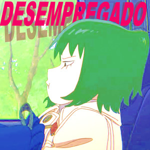 DESEMPREGADO (Explicit)