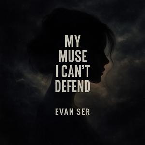 My Muse I Can’t Defend (feat. Racoon3Eyes)