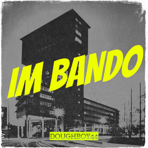 Im Bando (Explicit)