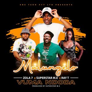 Vuma Ndoda(feat. Zola 7, Superstar M.E & Ray T)