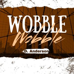 Wobble Wobble (Explicit)