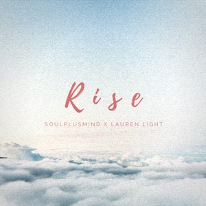 Rise(feat. Lauren Light)