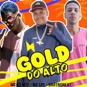 Gold do Alto (Explicit)