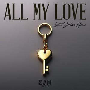 All My Love (feat. Jordan Grace)