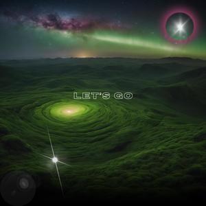 Let's Go (feat. AT2FYE) (Explicit)