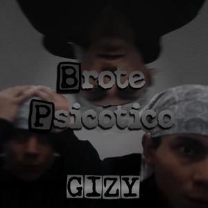 Brote Psicótico (Explicit)