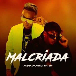 Malcriada (Explicit)