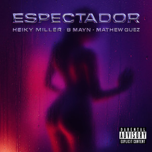 Espectador (Explicit)