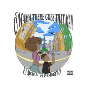 Mama There Goes That Man (Explicit)