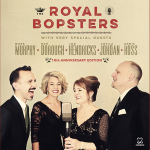 The Royal Bopsters (10th Anniversary Edition)