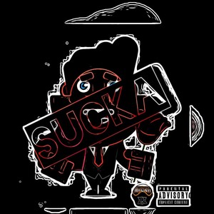 SUCKA (feat. Bittachile) [Explicit]