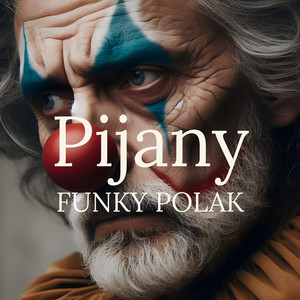 Pijany (Explicit)