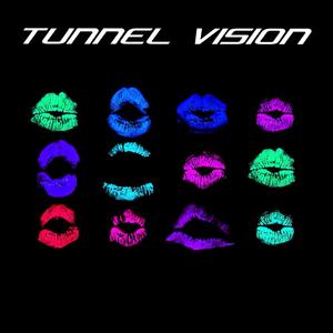 TUNNEL VISION(feat. Lavinci) (Explicit)