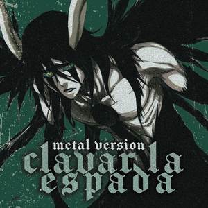 Clavar La Espada (Metal Version)