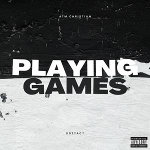 Playing Games Pt. 2 (feat. DD2Tact) [Explicit]