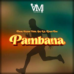 Pambana (feat. Victor Mola, Jay Lly & Road Boe)