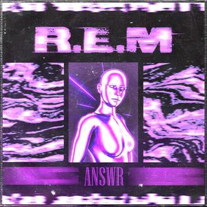 R.E.M (Explicit)