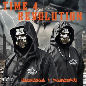 Time 4 Revolution (feat. Illegalsoul & Doubleshok) (Explicit)
