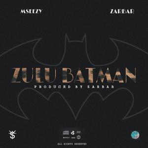 Zulu Batman(feat. Zarbar)